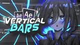 Vertical Bars - After Effects Tutorial AMV