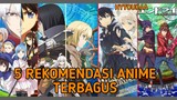 5 Rekomendasi Anime Terbagus