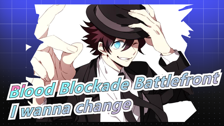 Blood Blockade Battlefront|[AMV] Never Stop//I wanna change