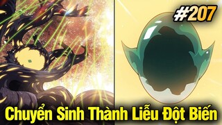 Chuyển Sinh Thành Liễu Đột Biến Chap 207 | Review Phim Truyện Tranh Hay | Lệ Phi Vũ