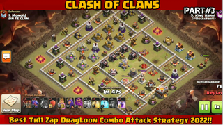 10 Dragon Attack With Zap !! Best Th11 Zap DragLoon Combo Attack Strategy 2022!! PART 3