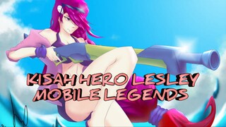 Kisah Hero Lesley Mobile Legends