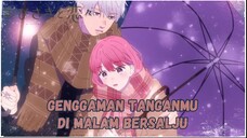 [FANDUB INDO] Genggaman Tanganmu di Malam Bersalju (Cinta dan Isyarat Episode 1)