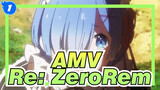 [AMV Re: Zero] Rem Adalah Milikku! / 03_1