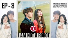 I Am Not a Robot - EP8 Tagalog Dubbed HQ