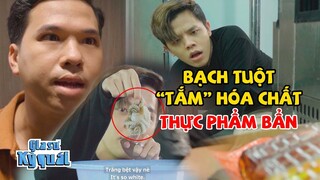 Lật Tẩy BẠCH TUỘT "TẮM" HÓA CHẤT, THỰC PHẨM BẨN Khiến Nhiều Người Ngộ Độc | TLOO Gia Sư Kỳ Quái #78