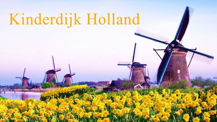 游览荷兰 - 小孩堤防风车巡游第 1 部分 | Visit the Netherlands - Windmill cruise along Kinderdijk Part 1