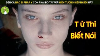 Đến Cả Bác Sĩ Pháp Y Cũng Khó Lí Giải Được Hiện Tượng Khó Hiểu Này  |Tóm Tắt Phim|