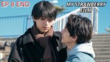 🎬 My 🍓 Film - EP 8 TAMAT  sub indo  #BL🇯🇵