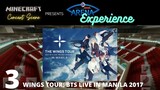 #MinecraftConcertScene: MOA Arena Experience - BTS Live in Manila 2017