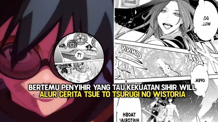 Bertemu Dengan Penyihir Kuat Yang Ada Hubungannya Sama Ratu Sihir - Tsue To Tsurugi No Wistoria