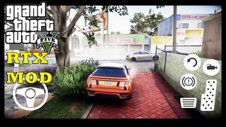 GTA V MOBILE ANDROID REAL GRAPHICS RTX MOD GAMEPLAY ANDROID NEW 2021