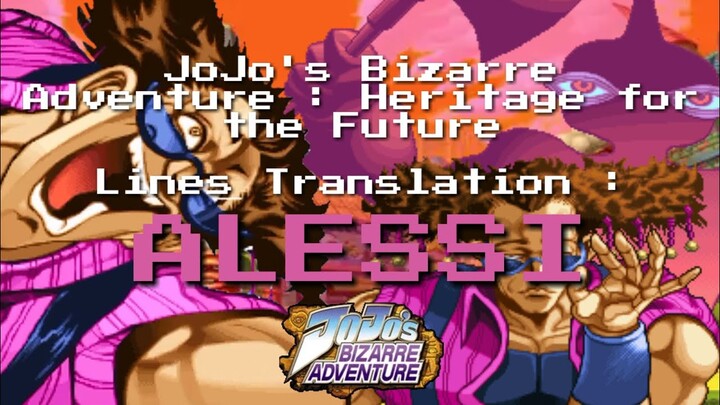 JoJo's Bizarre Adventure HFTF Translations : Alessi