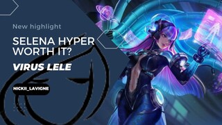 HIGHLIGHT HYPER SELENA | LELE NO MISS | MLBB