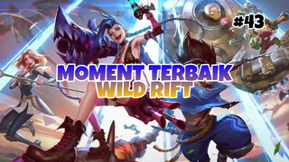 Moment Tebaik #43 | League Of Legends : Wild Rift Indonesia