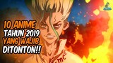 DIJAMIN KETAGIHAN!! Inilah 10 Anime Tahun 2019 yang Wajib Ditonton!