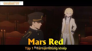 Mars Red Tập 1 - Tai nạn khủng khiếp