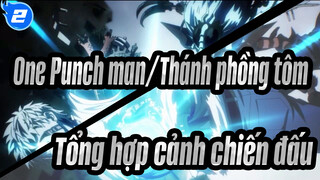 One Punch man/Thánh phồng tôm - Tổng hợp cảnh chiến đấu_2