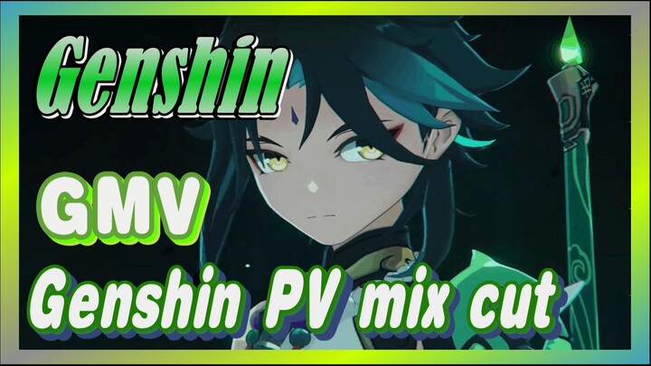 [Genshin  GMV]  Genshin PV mix cut