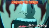 Majesty Vs Ichigo