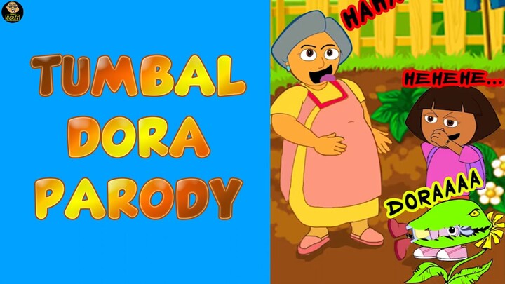 TUMBAL DORA PARODY