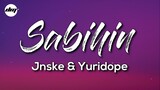 Jsnke - Sabihin ft. Yuridope (Lyrics)