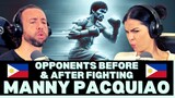 THE GREATEST FILIPINO FIGHTER EVER! Opponents BEFORE And AFTER Fighting Manny Pacquiao Reaction!