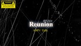 Reunion (4K UHD/ AMV Sousei no Onmyouji)