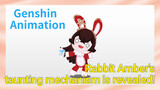 [Genshin Impact Animation] Rabbit Amber's taunting mechanism is revealed!