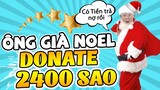 ThrowThi Được Ông Già Noel Donate 2400 Sao !!!
