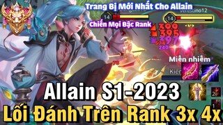 Allain S1-2023 Liên Quân Mobile | Cách Chơi, Lên Đồ, Phù Hiệu, Bảng Ngọc Cho Allain Mùa 25 Đi Top