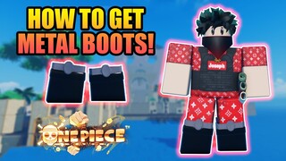 How To Get Metal Boots in A One Piece Game