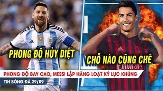 BẢN TIN 29/9 | Phong độ bay cao, Messi lập hàng loạt KỶ LỤC KHỦNG; AC Milan từ chối tiếp nạp Ronaldo