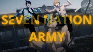 Chainsaw Man | Seven Nation Army [ AMV ]