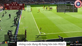 những cuộc đụng độ hùng hồn trên PES21 #64