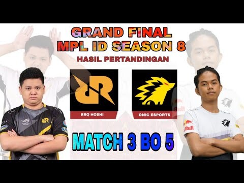 MPL ID SEASON 8 RRQ HOSHI VS ONIC ESPORT GRAND FINAL - MATCH 3