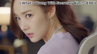 What's Wrong With Secretary Kim? EP6 : คดีพลิก