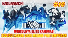 [CHAPTER 10] MUNCULNYA ELITE KAMUNABI❗SOUJOU KABUR DARI MEDAN PERTEMPURAN❗KAGURABACHI❗