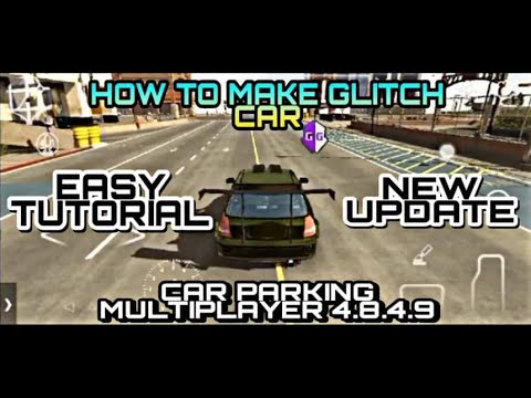How to make GLITCH CAR on the NEW UPDATE in Car Parking
