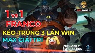 Mobile Legends: Bang Bang | 1VS1 SOLO FRANCO, KÉO TRÚNG 3 LẦN WIN LỤM SKIN :D