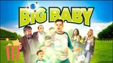 BIG BABY // funny and full movie/
