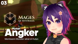 Eksplorasi Hutan Angker - Mages of Mystralia Part 3 🌸 Vtuber