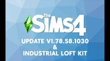 The Sims 4 Patch Update v1.78.58.1030 & Industrial Loft Kit - Choi The Sims
