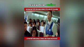 Review phim - Phần 1 review reviewphim phimhaymoingay phimhay