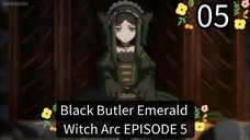 Black Butler Emerald Witch Arc EPISODE 5