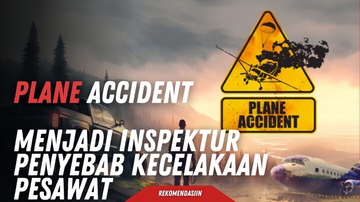 Menjadi Inspektur dan mencari penyebab kecelakaan pesawat, review game plane accident