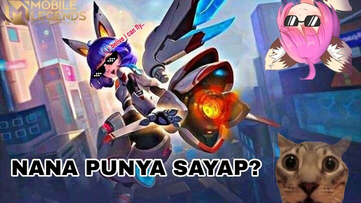 NANA BISA TERBANG?! || MOBILE LEGEND