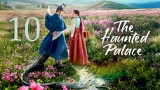 🇰🇷EP 10 | The Haunted Palace (2025)[EngSub]