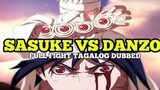 SASUKE VS DANZO TAGALOG DUB