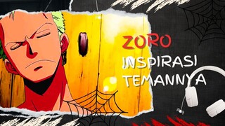 ZORO INSPIRASI TEMANNYA (AMV ONE PIECE)